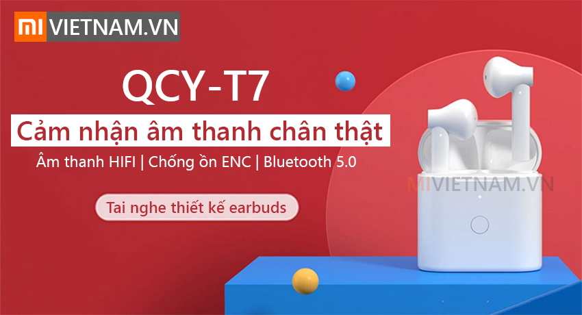 Tai Nghe Bluetooth QCY T7 True Wireless Earbuds