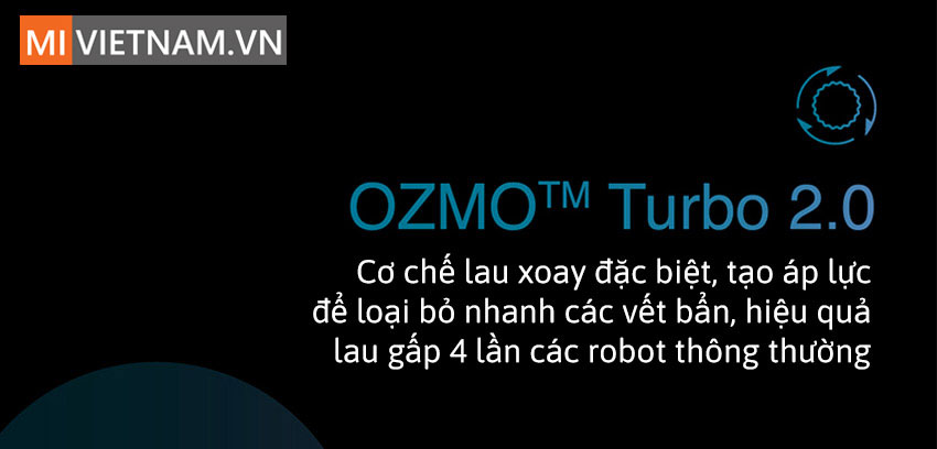 Công nghệ OZMO Turbo 2.0 với cơ chế lau xoay đặc biệt