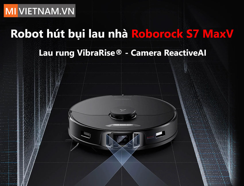 Robot Hút Bụi Lau Nhà Roborock S7 MaxV 