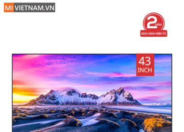 Tivi thông minh Xiaomi Mi TV P1 43 inch