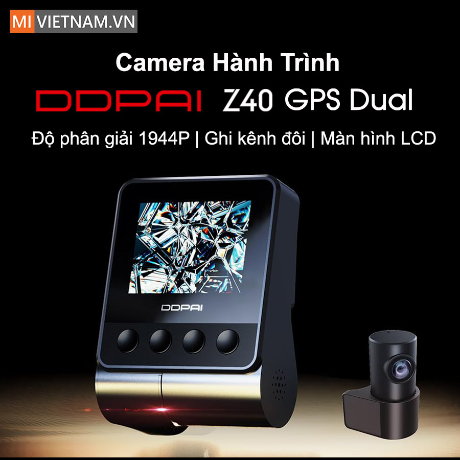 Camera Hành Trình DDPAI Z40 GPS Dual- Bản Quốc Tế