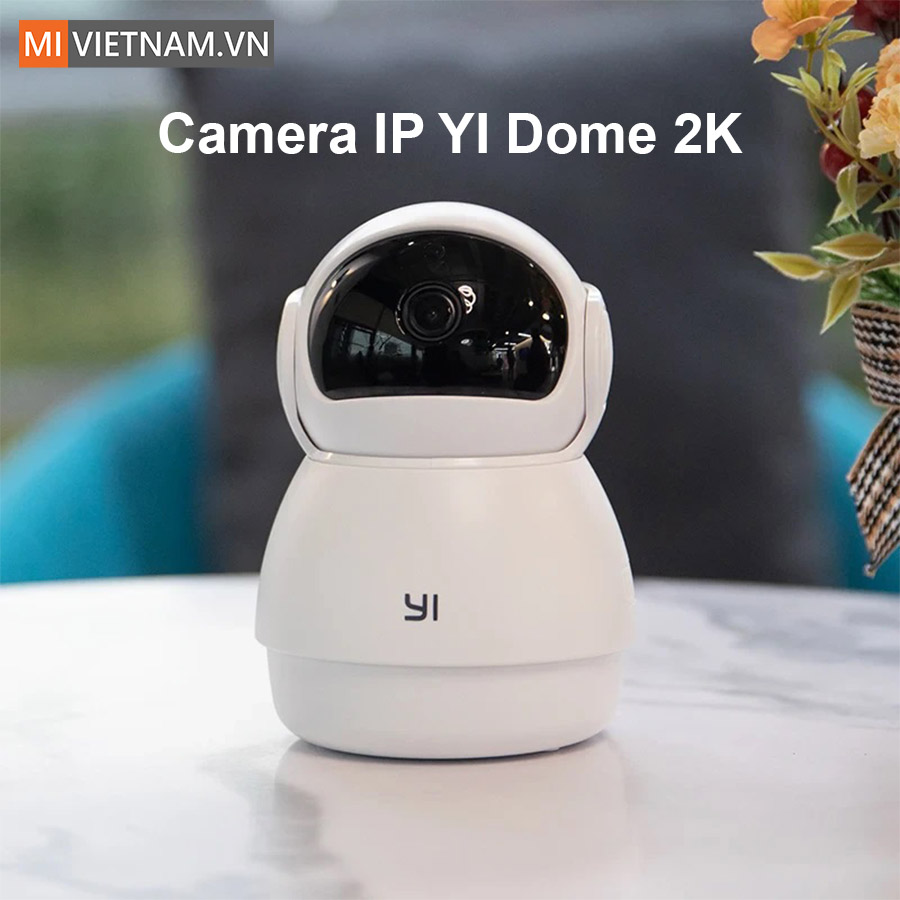 Camera IP giám sát an ninh gia đình YI Dome 2K