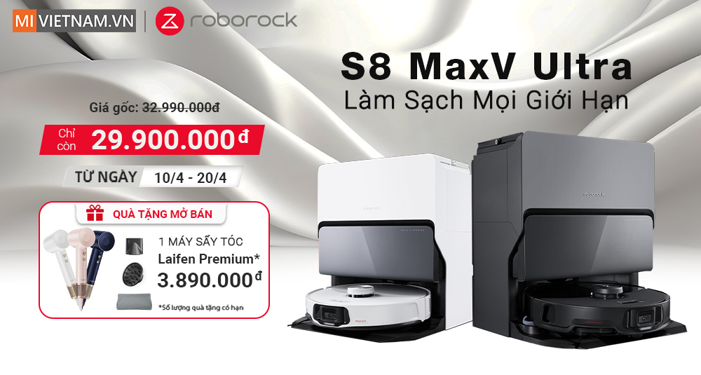 Ưu Đãi Mở Bán Roborock S8 MaxV Ultra