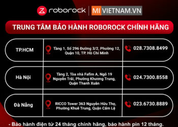 Trung tâm bảo hành Roborock tại Việt Nam