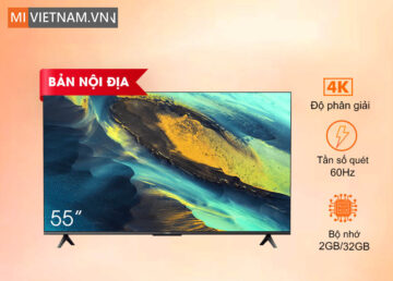 Tivi Xiaomi A55 55 inch 4K UHD - Phiên bản 2024