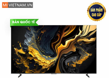 Tivi Xiaomi 85 inch Smart Display Max 85 4K QLED 2025