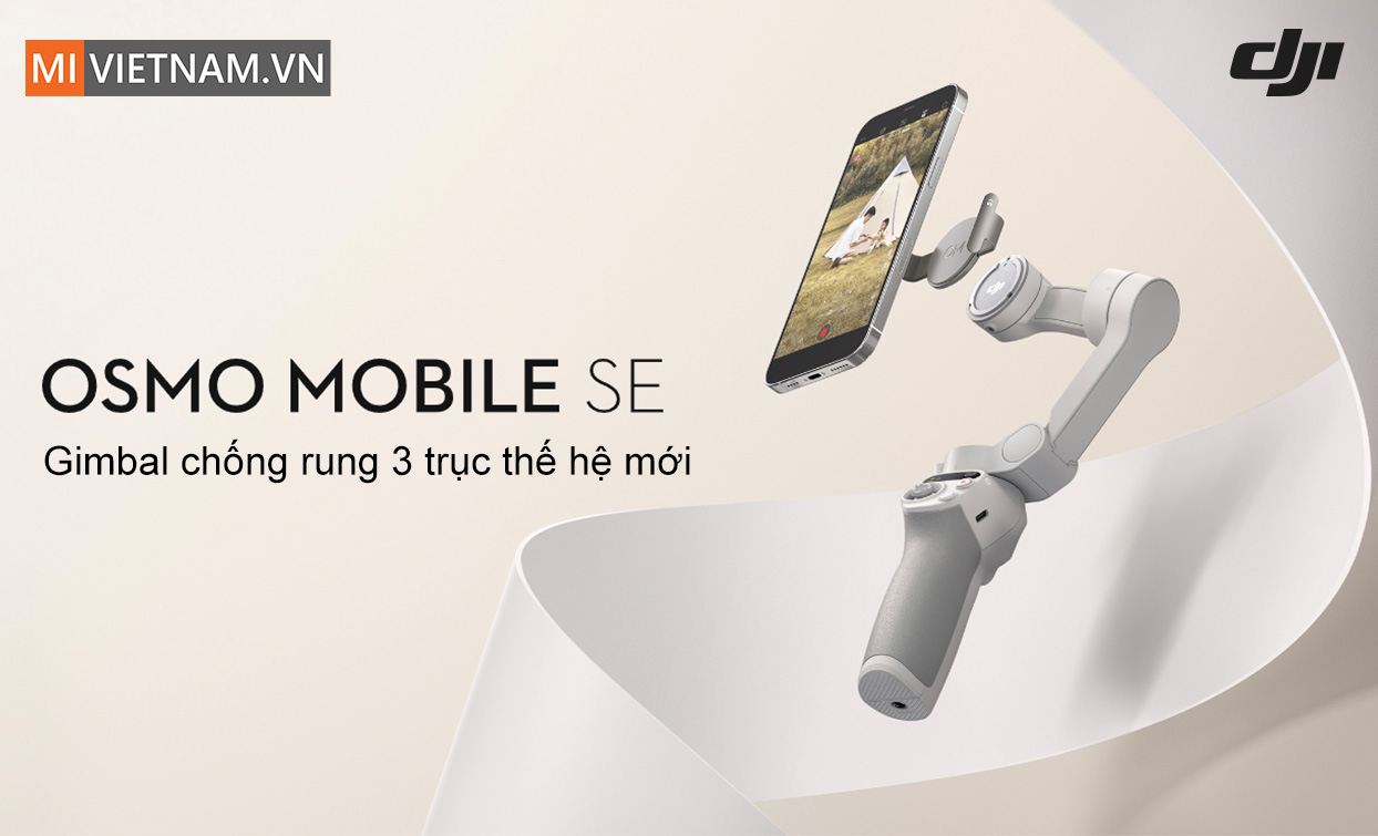 Gimbal điện thoại DJI Osmo Mobile SE