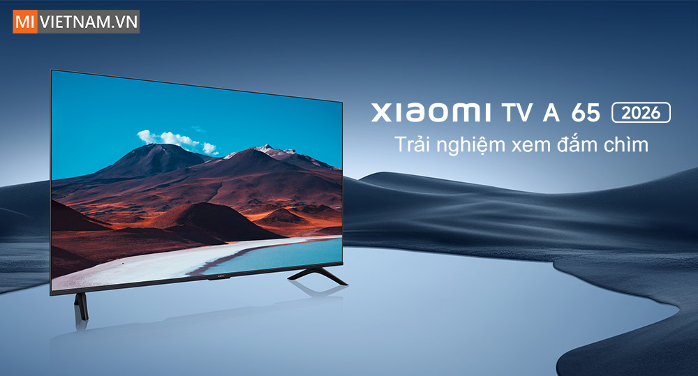 Tivi Xiaomi 65 inch A Google TV 2026