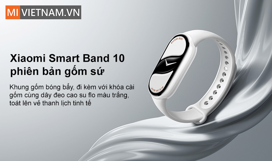 Mi Band 10 gốm sứ