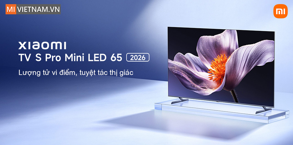 Tivi Xiaomi 65 Inch S Pro Mini LED 2026 - Màn hình 4K, tần số 144Hz 2 Tivi Xiaomi 65 Inch S Pro Mini LED