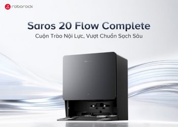 Roborock ra mắt robot hút bụi lau nhà con lăn thế hệ mới Saros 20 Flow Complete 5 Roborock ra mắt robot hút bụi lau nhà con lăn thế hệ mới Saros 20 Flow Complete